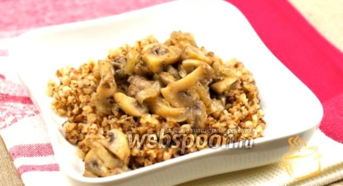 Гречневая каша с жареными грибами