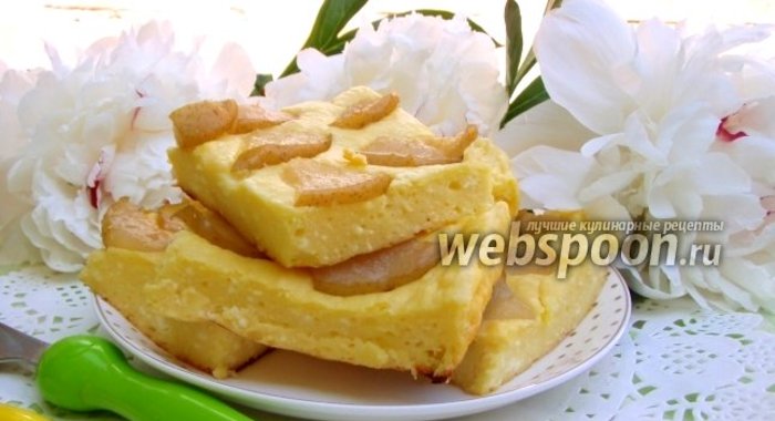 Творожная запеканка с грушей