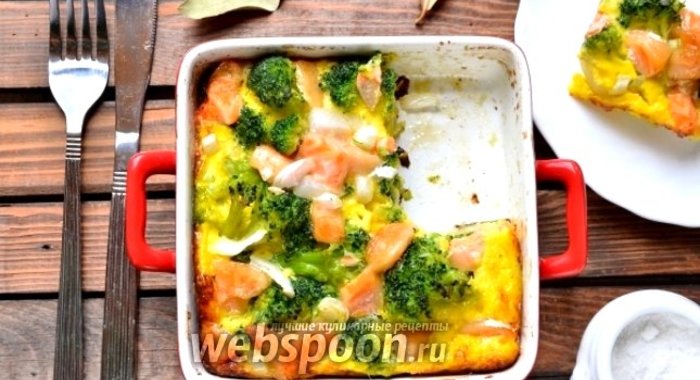 Запеканка с форелью и брокколи